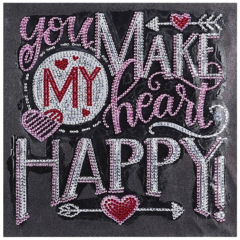 You Make Me Happy - Crystal Rhinestone Diamond Painting